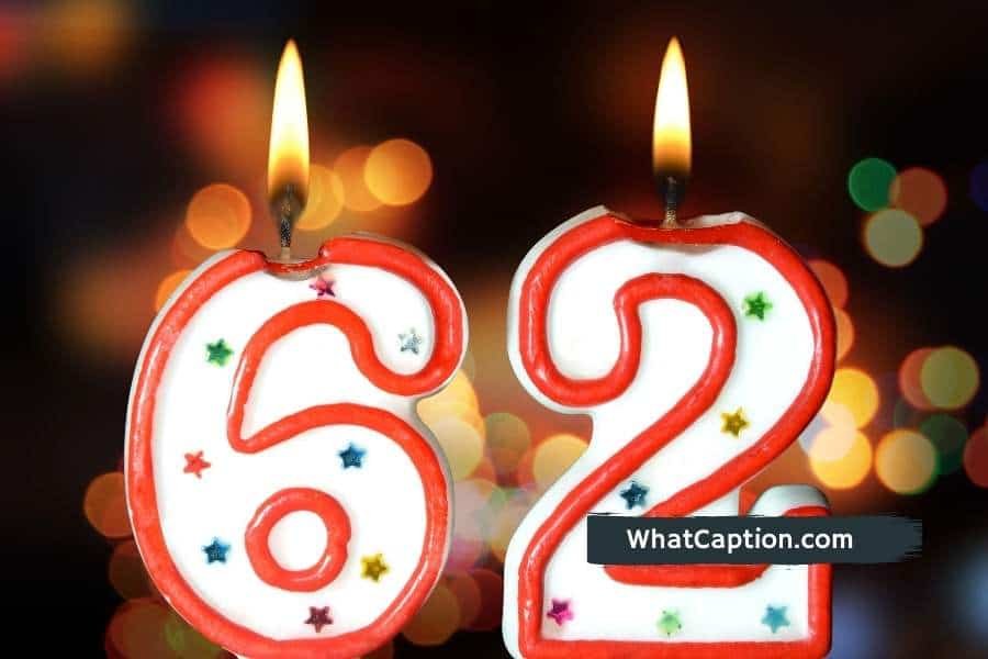 62nd Birthday Caption