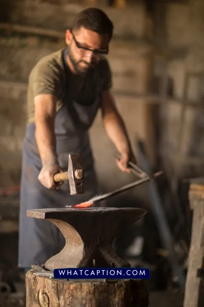Blacksmithing Captions for Instagram