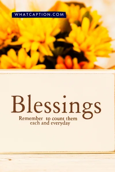 Blessing Captions for Instagram Blessing Captions for Instagram