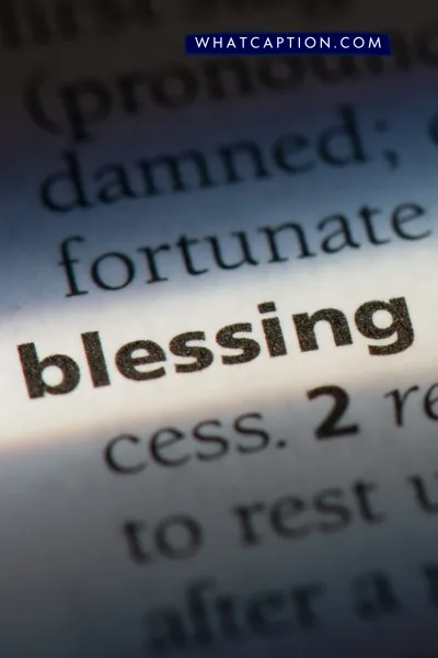 Blessing Captions for Instagram Blessing Captions for Instagram